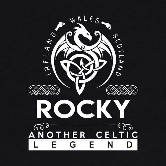 Rocky Name T Shirt - Another Celtic Legend Rocky Dragon Gift Item by harpermargy8920